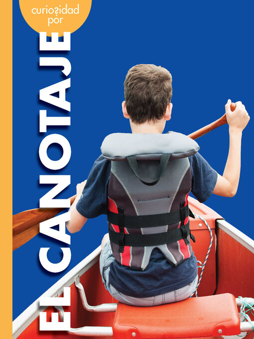 Title details for Curiosidad por el canotaje by Rachel Grack - Available